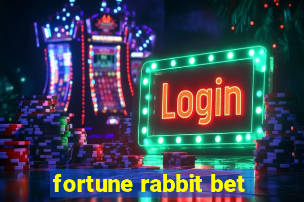 fortune rabbit bet